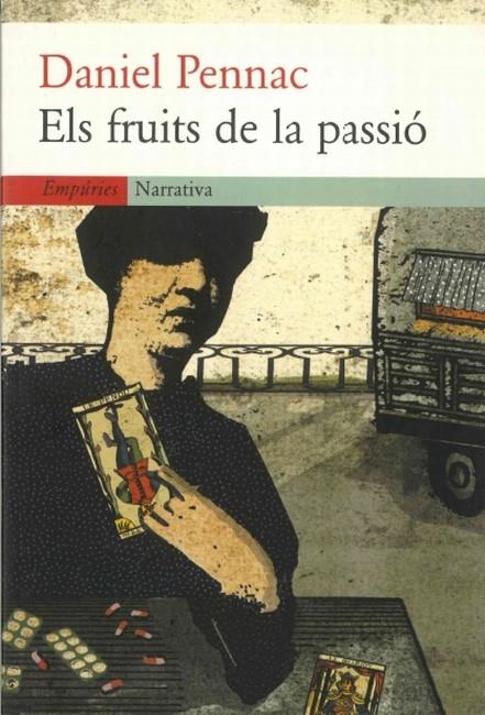 Els fruits de la passió | 9788475968049 | Pennac, Daniel | Llibres.cat | Llibreria online en català | La Impossible Llibreters Barcelona