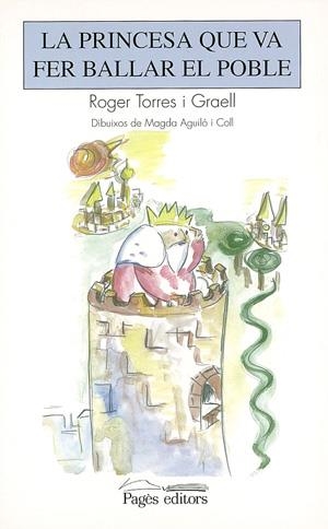 La princesa que va fer ballar el poble | 9788479358143 | Torres i Graell, Roger | Llibres.cat | Llibreria online en català | La Impossible Llibreters Barcelona