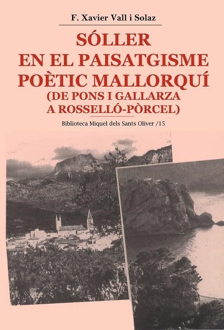 Sóller en el paisatgisme poètic mallorquí (de Pons i Gallarza a Rosselló Pòrcel) | 9788484152859 | Vall i Solaz, F. Xavier | Llibres.cat | Llibreria online en català | La Impossible Llibreters Barcelona