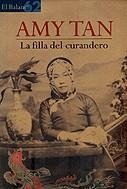 La filla del curandero | 9788429748666 | Tan, Amy | Llibres.cat | Llibreria online en català | La Impossible Llibreters Barcelona