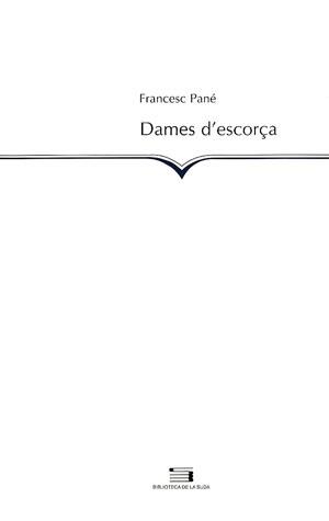 Dames d'escorça | 9788479357993 | Pané, Francesc | Llibres.cat | Llibreria online en català | La Impossible Llibreters Barcelona