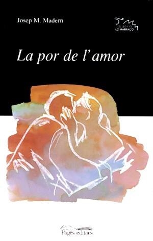 La por de l'amor | 9788479358037 | Madern, Josep M. | Llibres.cat | Llibreria online en català | La Impossible Llibreters Barcelona