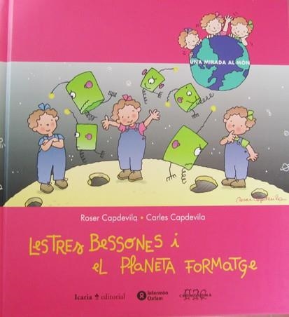 Les Tres Bessones i el planeta Formatge | 9788474265170 | Capdevila, Carles | Llibres.cat | Llibreria online en català | La Impossible Llibreters Barcelona