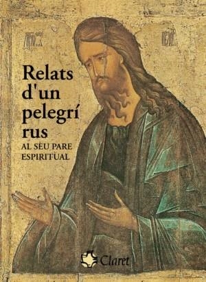 Relats d'un pelegrí rus al seu pare espiritual | 9788472631823 | Autors diversos | Llibres.cat | Llibreria online en català | La Impossible Llibreters Barcelona