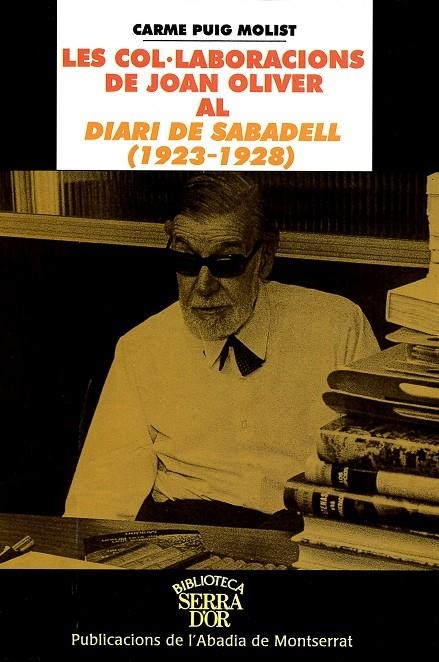 Les col·laboracions de Joan Oliver al Diari de Sabadell (1923-1928) | 9788484152811 | Puig Molist, Carme | Llibres.cat | Llibreria online en català | La Impossible Llibreters Barcelona