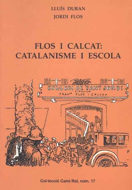 Flos i calcat: catalanisme i escola | 9788423206292 | Duran i Ventosa, Lluís ; Flos, Jordi | Llibres.cat | Llibreria online en català | La Impossible Llibreters Barcelona