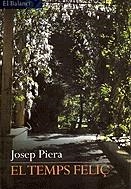 El temps feliç | 9788429748147 | Piera, Josep | Llibres.cat | Llibreria online en català | La Impossible Llibreters Barcelona