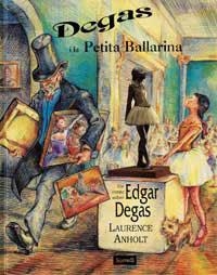 Degas i la petita ballarina | 9788495040862 | Anholt, Laurence | Llibres.cat | Llibreria online en català | La Impossible Llibreters Barcelona