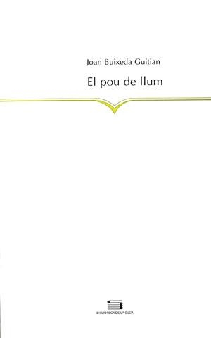 El pou de llum | 9788479357566 | Buixeda, Joan | Llibres.cat | Llibreria online en català | La Impossible Llibreters Barcelona