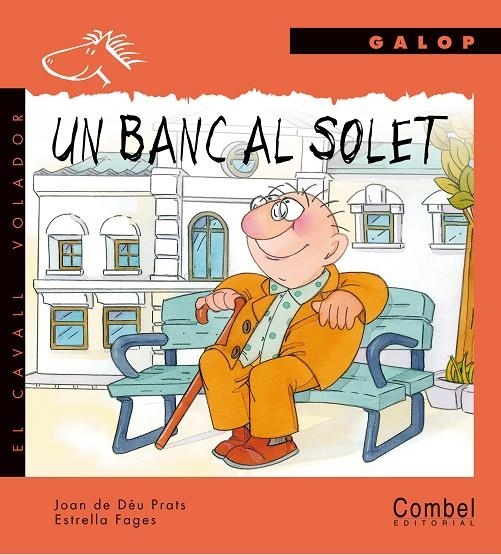 Un banc al solet | 9788478644759 | Prats, Joan de Déu ; Fages, Estrella | Llibres.cat | Llibreria online en català | La Impossible Llibreters Barcelona