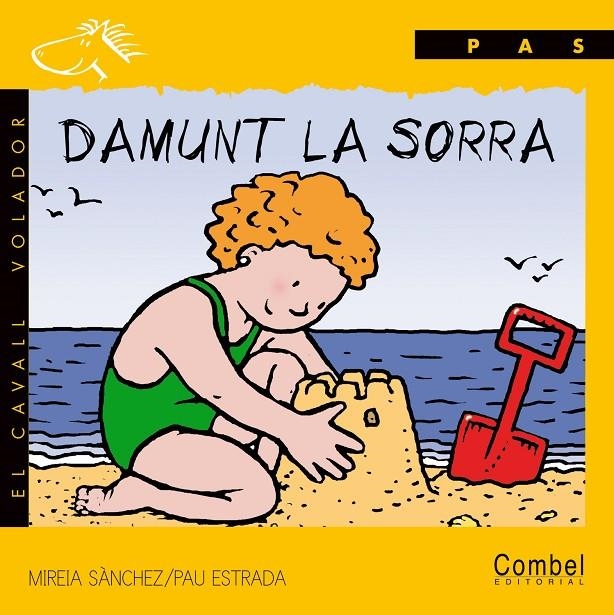 Damunt la sorra (lletra de pal) | 9788478644186 | Sànchez, Mireia ; Estrada, Pau | Llibres.cat | Llibreria online en català | La Impossible Llibreters Barcelona