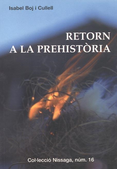 Retorn a la Prehistòria | 9788423206254 | Boj i Cullell, Isabel | Llibres.cat | Llibreria online en català | La Impossible Llibreters Barcelona