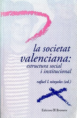 La societat valenciana: estructura social i institucional | 9788476605929 | Autors diversos | Llibres.cat | Llibreria online en català | La Impossible Llibreters Barcelona