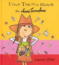 L'oncle Tom és un malson diu Anna Tarambana | 9788495040855 | Child, Lauren | Llibres.cat | Llibreria online en català | La Impossible Llibreters Barcelona