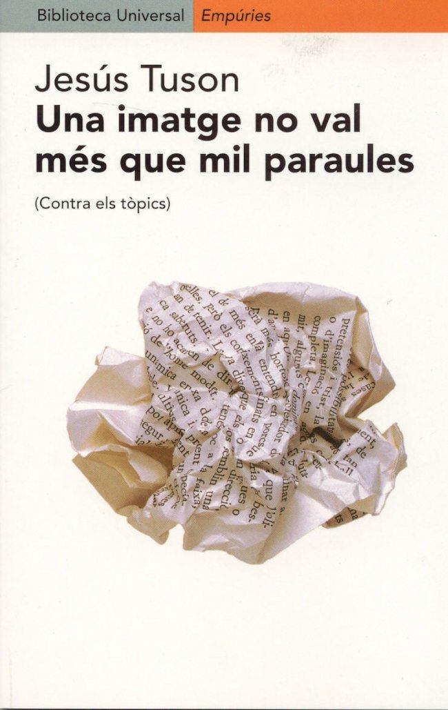 Una imatge no val més que mil parau | 9788475967820 | Tusón, Jesús | Llibres.cat | Llibreria online en català | La Impossible Llibreters Barcelona