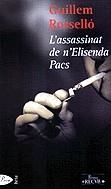 L'assassinat de n'Elisenda Pacs | 9788484372189 | Rosselló Bordoy, Guillem | Llibres.cat | Llibreria online en català | La Impossible Llibreters Barcelona