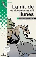 La nit de les dues-centes mil llunes | 9788424695262 | Garcia i Cornellà, Dolors | Llibres.cat | Llibreria online en català | La Impossible Llibreters Barcelona