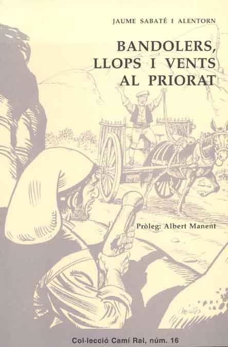 BANDOLERS LLOPS I VENTS AL PRIORAT | 9788423206315 | SABATE ALENTORN, JAUME | Llibres.cat | Llibreria online en català | La Impossible Llibreters Barcelona