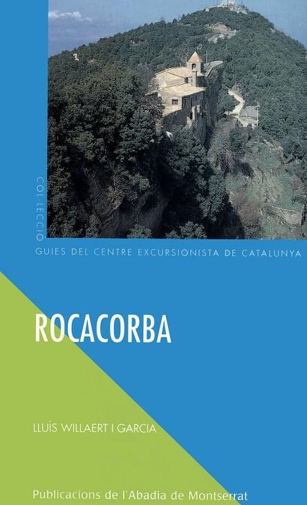 Rocacorba | 9788484152590 | Willaert i Garcia, Lluís | Llibres.cat | Llibreria online en català | La Impossible Llibreters Barcelona