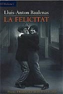 La felicitat | 9788429748086 | Baulenas i Setó, Lluís-Anton | Llibres.cat | Llibreria online en català | La Impossible Llibreters Barcelona