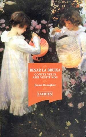 Besar la bruixa. Contes vells amb vestit nou | 9788475844367 | Donoghue, Emma | Llibres.cat | Llibreria online en català | La Impossible Llibreters Barcelona