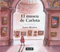 El museu de Carlota | 9788495040596 | Mayhew, James | Llibres.cat | Llibreria online en català | La Impossible Llibreters Barcelona