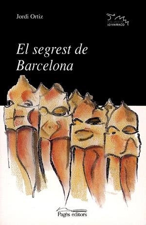 El segrest de Barcelona | 9788479357207 | Ortiz, Jordi | Llibres.cat | Llibreria online en català | La Impossible Llibreters Barcelona