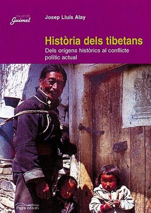 Història dels tibetans. Dels orígens històrics al conflicte polític actual | 9788479357382 | Alay, Josep Lluís | Llibres.cat | Llibreria online en català | La Impossible Llibreters Barcelona