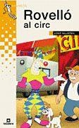 ROVELLO AL CIRC -GRUMETS PARXIS- | 9788424695200 | VALLVERDU, JOSEP | Llibres.cat | Llibreria online en català | La Impossible Llibreters Barcelona