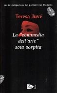 La "commedia dell'arte" sota sospita | 9788484371380 | Juvé, Teresa | Llibres.cat | Llibreria online en català | La Impossible Llibreters Barcelona