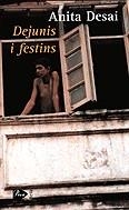 Dejunis i festins | 9788482569772 | Desai, Anita | Llibres.cat | Llibreria online en català | La Impossible Llibreters Barcelona