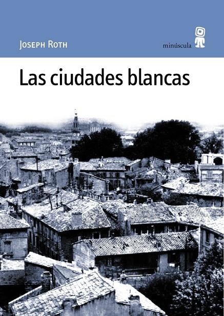 CIUDADES BLANCAS, LAS | 9788495587008 | ROTH, JOSEPH | Llibres.cat | Llibreria online en català | La Impossible Llibreters Barcelona