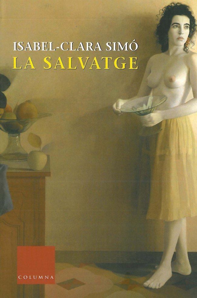 La salvatge | 9788483009970 | Simó, Isabel-Clara | Llibres.cat | Llibreria online en català | La Impossible Llibreters Barcelona