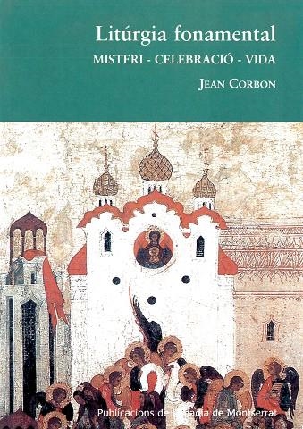 Litúrgia fonamental. Misteri-celebració-vida | 9788484152347 | Corbon, Jean | Llibres.cat | Llibreria online en català | La Impossible Llibreters Barcelona