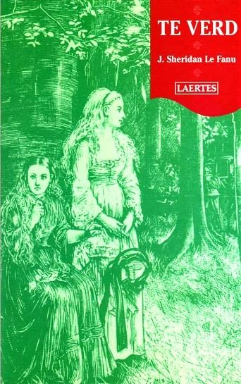 Te verd | 9788475844343 | Sheridan Le Fanu, J. | Llibres.cat | Llibreria online en català | La Impossible Llibreters Barcelona