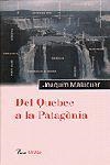 Del Quebec a la Patagònia | 9788484370437 | Maluquer i Sostres, Joaquim | Llibres.cat | Llibreria online en català | La Impossible Llibreters Barcelona