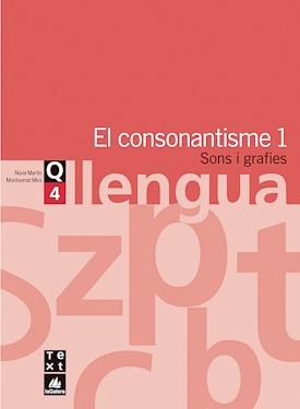 QUADERN DE LLENGUA 4 CONSONANTISME 1 ESO | 9788441202979 | MARTIN, NURIA | Llibres.cat | Llibreria online en català | La Impossible Llibreters Barcelona