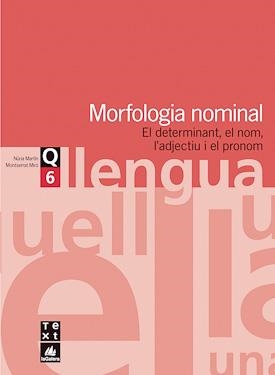 QUADERN DE LLENGUA 6 MORFOLOGIA NOMINAL ESO | 9788441203037 | MARTIN, NURIA | Llibres.cat | Llibreria online en català | La Impossible Llibreters Barcelona