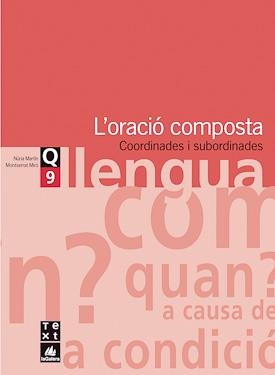 QUADERN DE LLENGUA 9 ORACIO COMPOSTA ESO | 9788441203327 | MARTIN, NURIA | Llibres.cat | Llibreria online en català | La Impossible Llibreters Barcelona