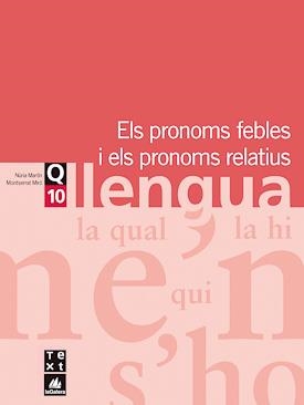 QUADERN DE LLENGUA 10 PRONOMS FEBLES I ELS PRONOMS RELATIUS | 9788441203334 | MARTIN, NURIA | Llibres.cat | Llibreria online en català | La Impossible Llibreters Barcelona