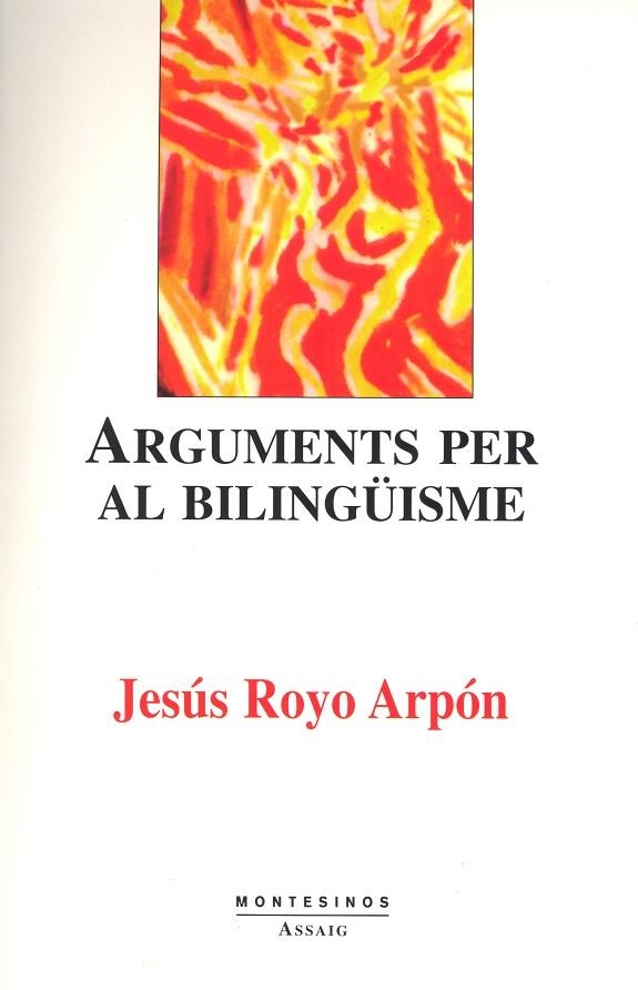 Arguments per al bilingüisme | 9788489354982 | Royo, Jesús | Llibres.cat | Llibreria online en català | La Impossible Llibreters Barcelona