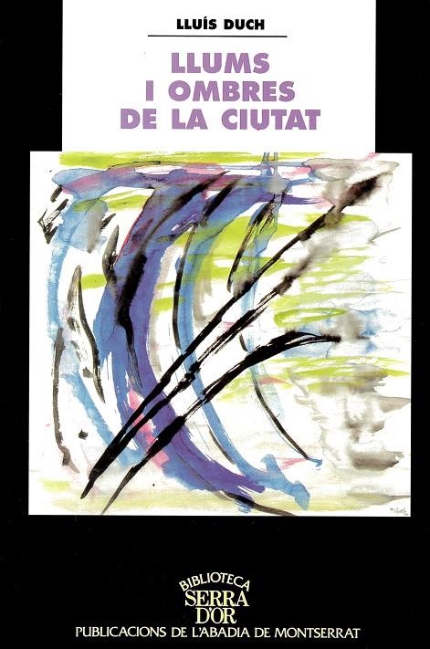 Llums i ombres de la ciutat | 9788484151647 | Duch i Àlvarez, Lluís | Llibres.cat | Llibreria online en català | La Impossible Llibreters Barcelona