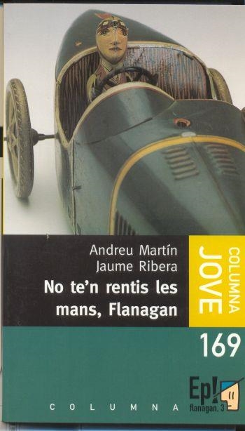 No te'n rentis les mans, Flanagan | 9788483009130 | Martín, Andreu ; Ribera, Jaume | Llibres.cat | Llibreria online en català | La Impossible Llibreters Barcelona