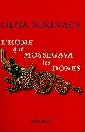 L'home que mossegava les dones | 9788483009161 | Xirinacs i Díaz, Olga | Llibres.cat | Llibreria online en català | La Impossible Llibreters Barcelona