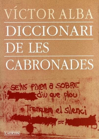 Diccionari de les cabronades | 9788475844220 | Alba, Víctor | Llibres.cat | Llibreria online en català | La Impossible Llibreters Barcelona