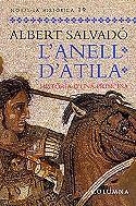 L'anell d'Àtila. Història d'una princesa | 9788483008621 | Salvadó, Albert | Llibres.cat | Llibreria online en català | La Impossible Llibreters Barcelona