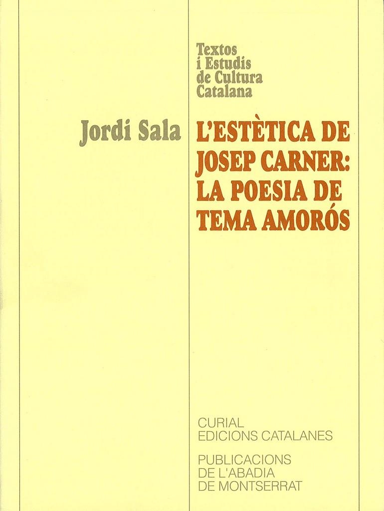 L'estètica de Josep Carner: la poesia de tema amorós | 9788484151807 | Sala, Jordi | Llibres.cat | Llibreria online en català | La Impossible Llibreters Barcelona