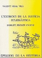 l'exercici de la justícia eclesiàstica. Poblet, segles XV-XVII | 9788423206124 | Gual i Vilà, Valentí | Llibres.cat | Llibreria online en català | La Impossible Llibreters Barcelona