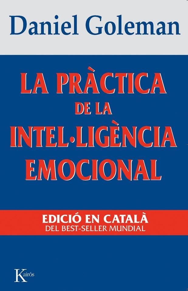 La pràctica de la intel·ligència emocional | 9788472454644 | Goleman, Daniel | Llibres.cat | Llibreria online en català | La Impossible Llibreters Barcelona