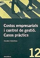 Costos empresarials i control de gestió. Casos pràctics | 9788476023006 | Pérez i Quintana, Anna ; Paxau i Tura, Elisabet | Llibres.cat | Llibreria online en català | La Impossible Llibreters Barcelona